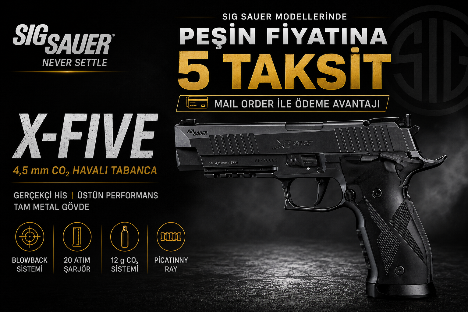 SIG SAUER X-FIVE Peşin Fiyatına 5 Taksit Kampanyası