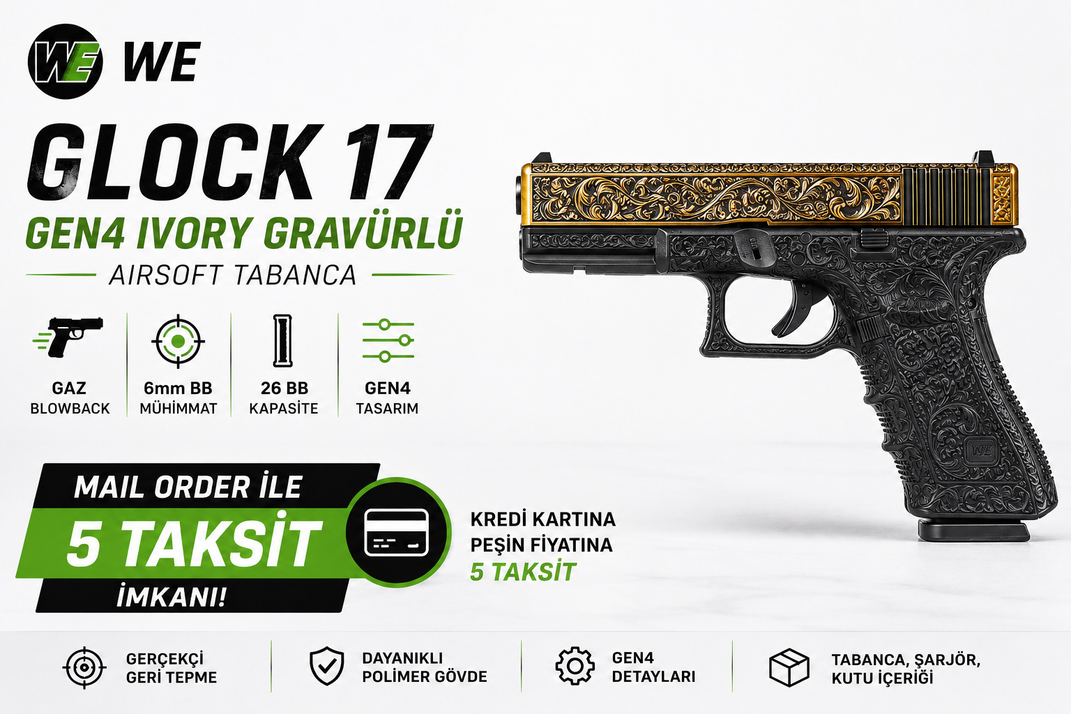 WE Glock 17 Ivory Gravürlü Airsoft Tabanca Mail Order 5 Taksit Kampanyası